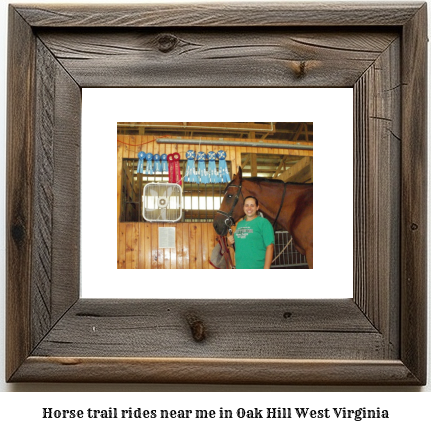 horse trail rides near me in Oak Hill, West Virginia